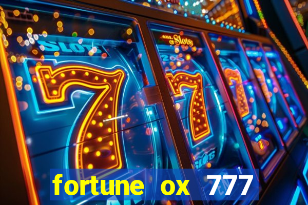 fortune ox 777 fortuna 77